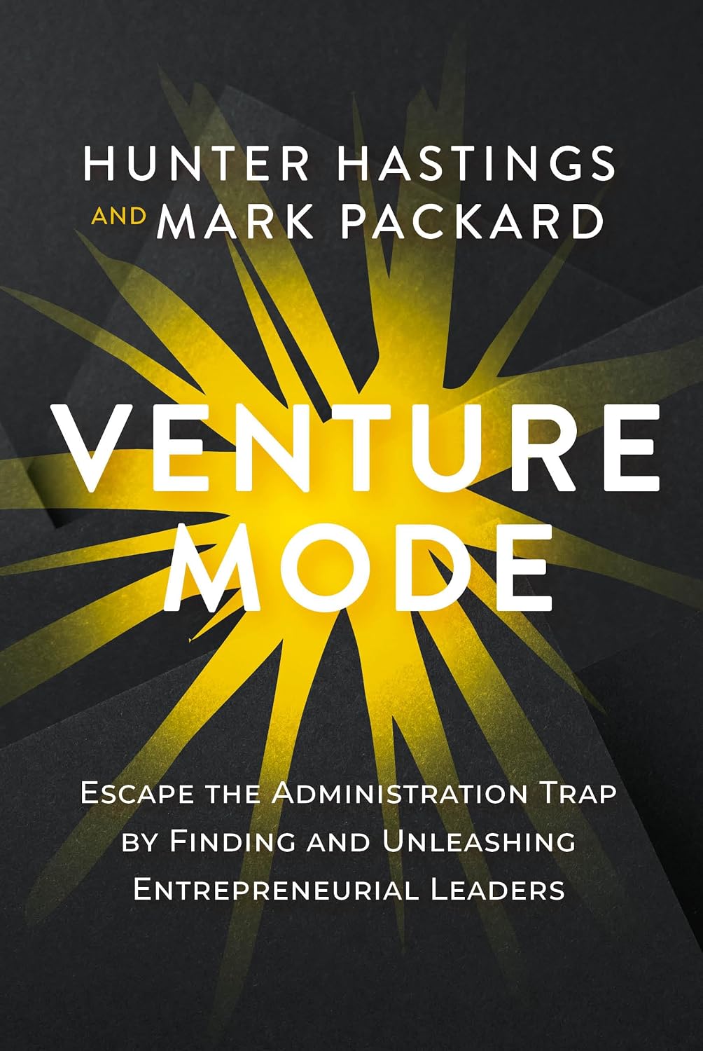 Venture Mode by Hunter Hastings and Mark Packard
